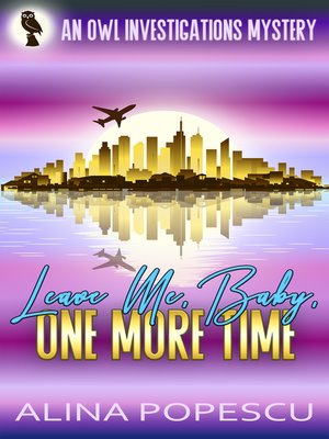 cover image of Leave Me, Baby, One More Time